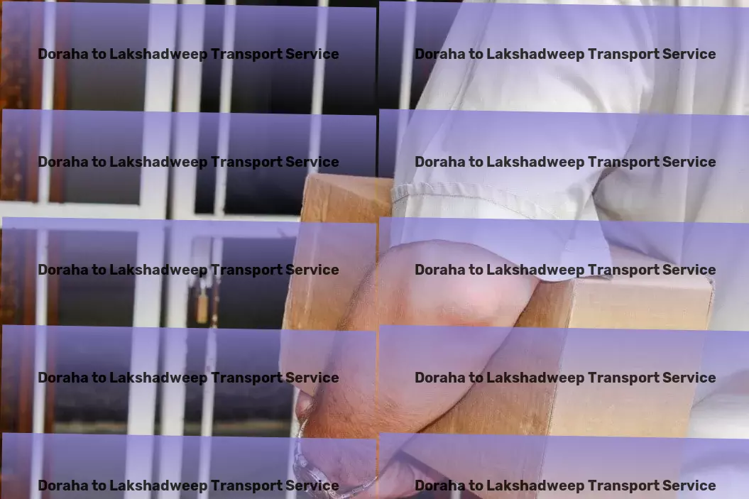 Doraha to Lakshadweep Transport Get ahead in logistics with our expert guidance and support! - Personal goods delivery