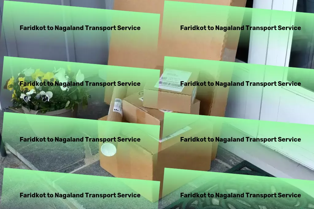 Faridkot to Nagaland Transport Specialized truckload services