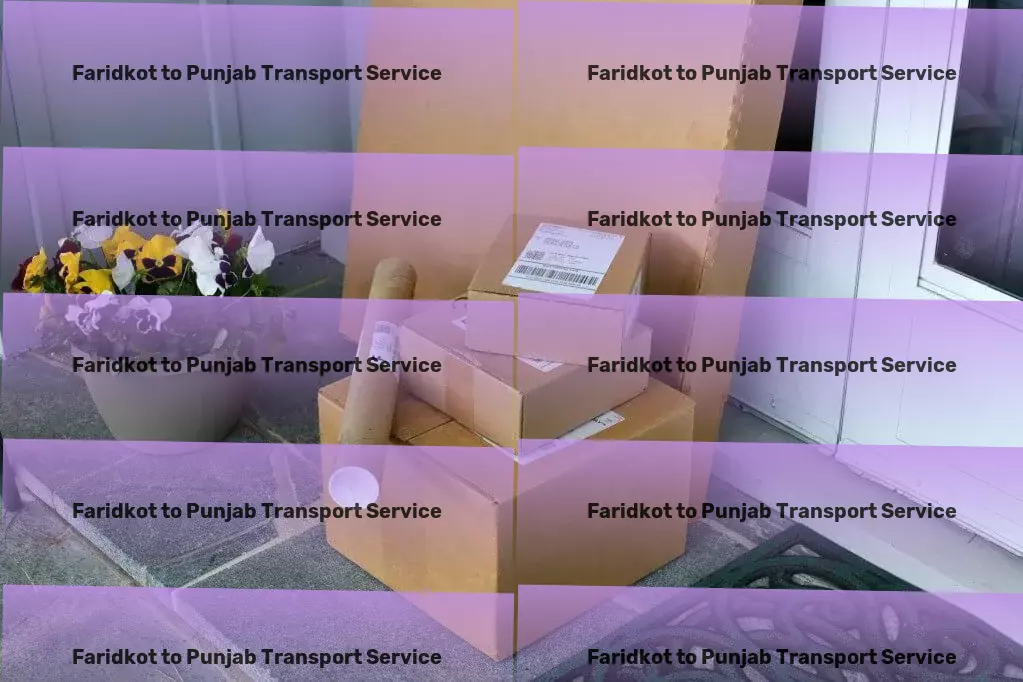 Faridkot to Punjab Transport Fast, efficient, and secure - transporting your goods with care! - High volume transport services