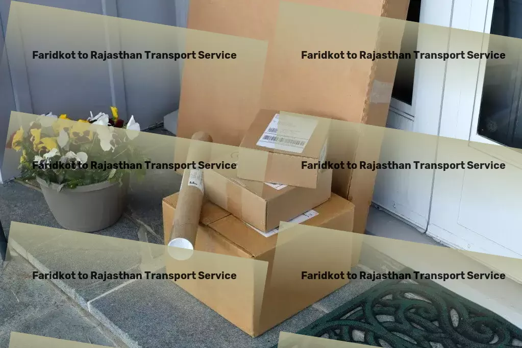 Faridkot to Rajasthan Transport Maximizing comfort and efficiency in every trip you take! - Express goods relocation