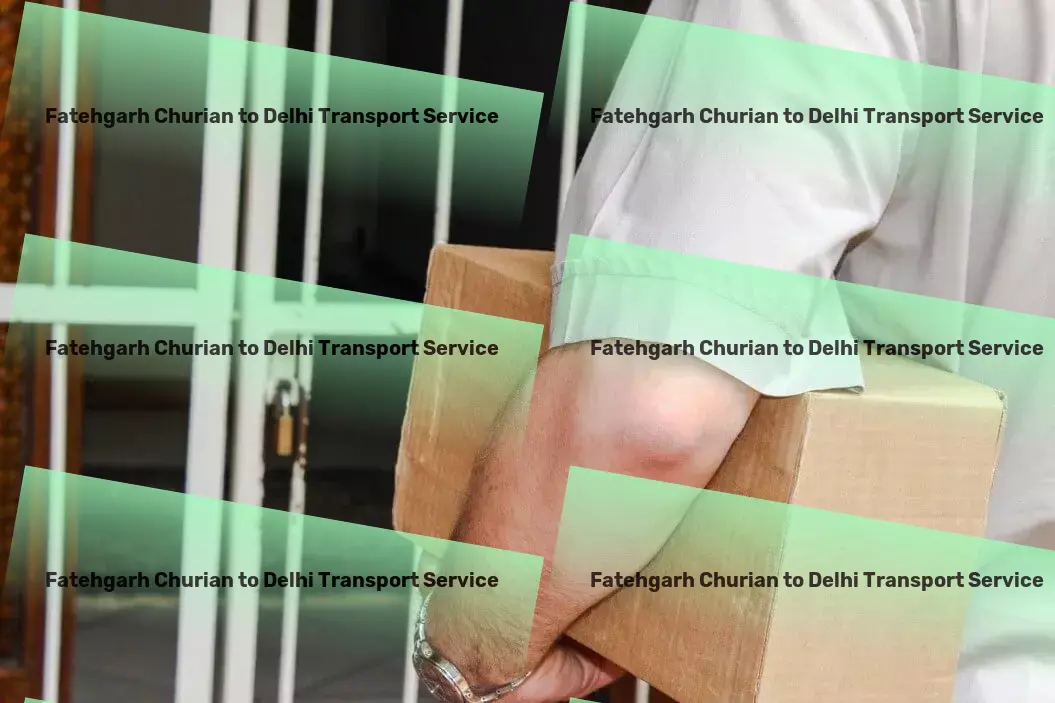 Fatehgarh Churian to Delhi Transport Revamp your shipping strategies in India now. - Regional freight delivery