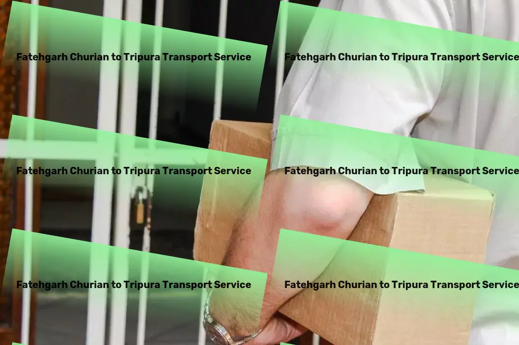 Fatehgarh Churian to Tripura Transport The next level of goods transportation innovation in India! - Full logistics management