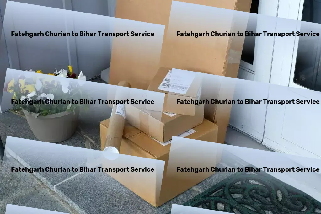 Fatehgarh Churian to Bihar Transport Quick bulk transport