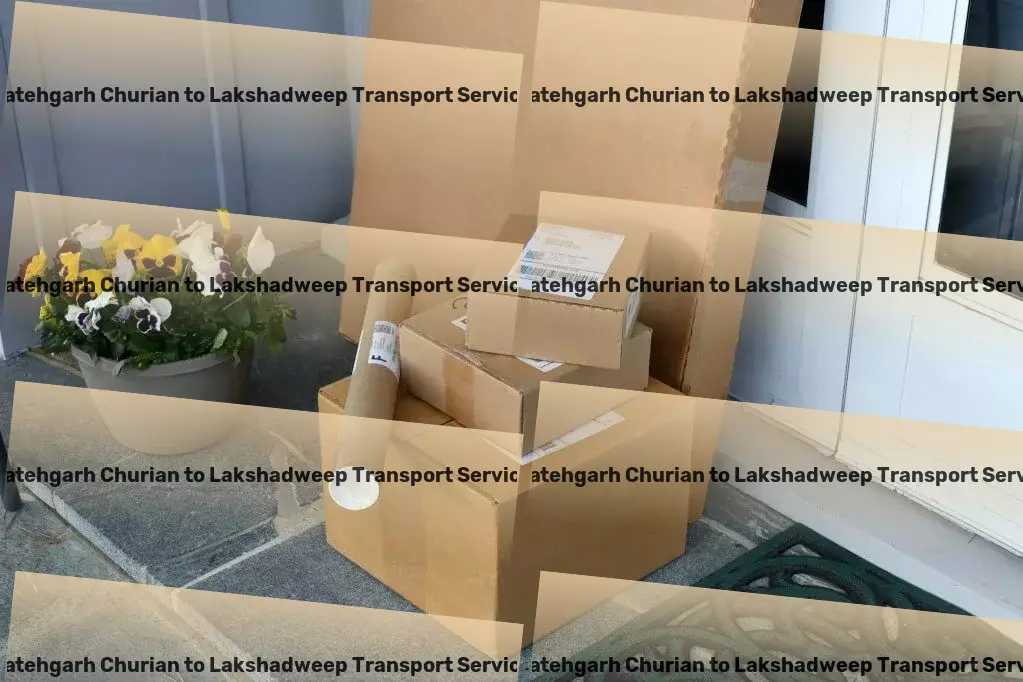 Fatehgarh Churian to Lakshadweep Transport Stay ahead of the curve in logistics and transport management! - Comprehensive shipping services