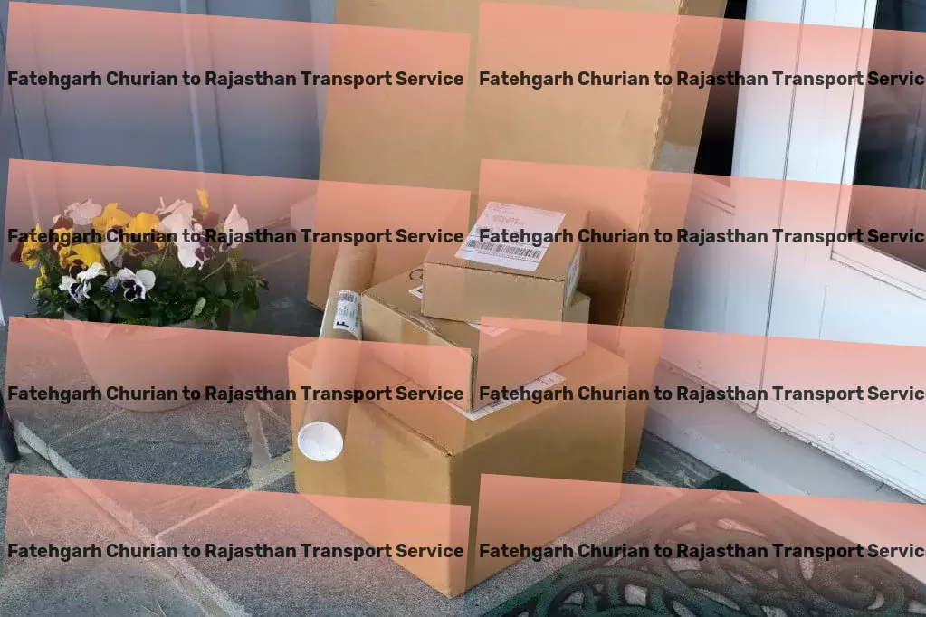 Fatehgarh Churian to Rajasthan Transport Multi-state logistics services