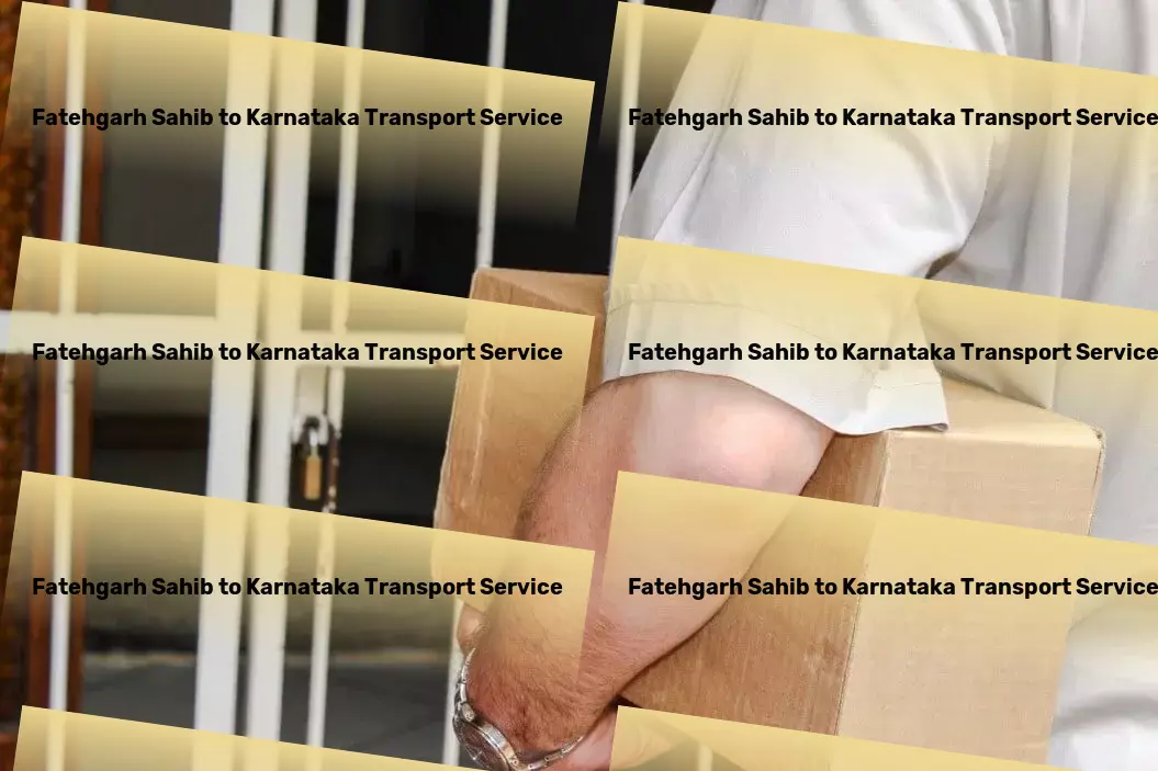 Fatehgarh Sahib to Karnataka Transport High-speed shipping solutions