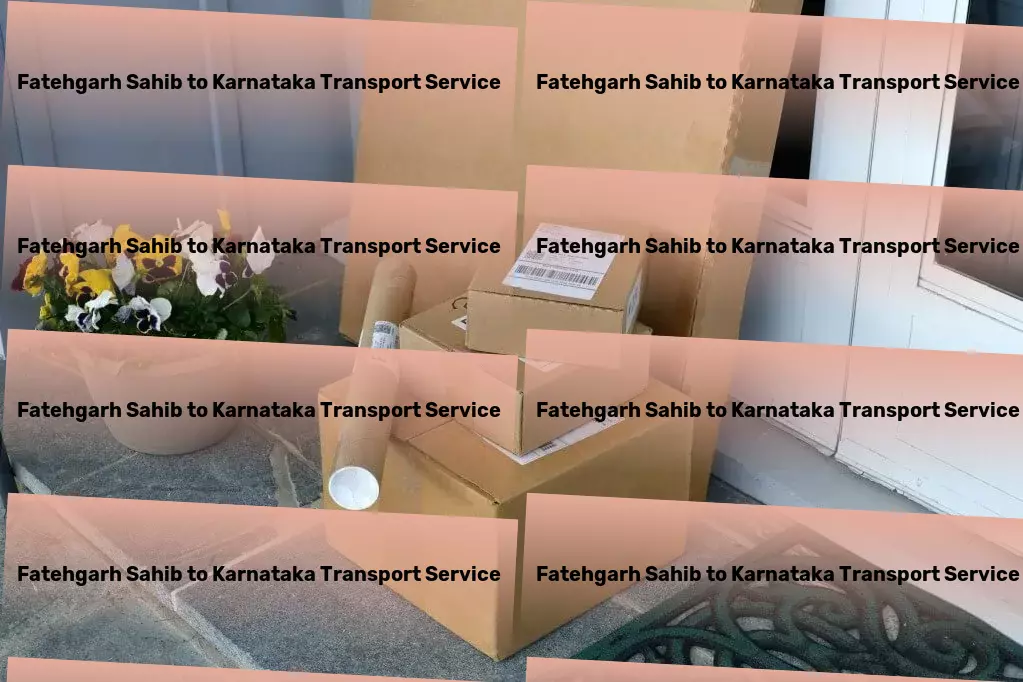 Fatehgarh Sahib to Karnataka Transport Effortless transportation services for every Indian business! - Direct cargo shipping