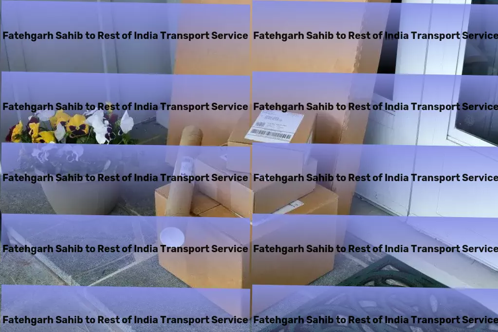 Fatehgarh Sahib to Rest Of India Transport Regional freight delivery