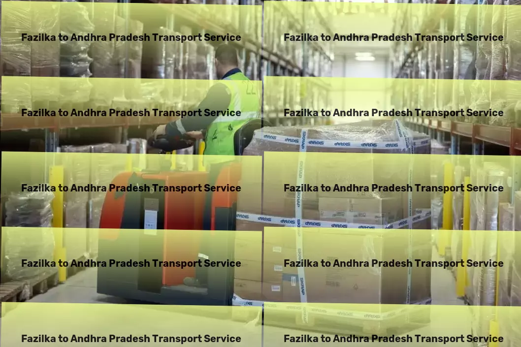 Fazilka to Andhra Pradesh Transport Dedicated to enriching your travel experience! - Shipping logistics