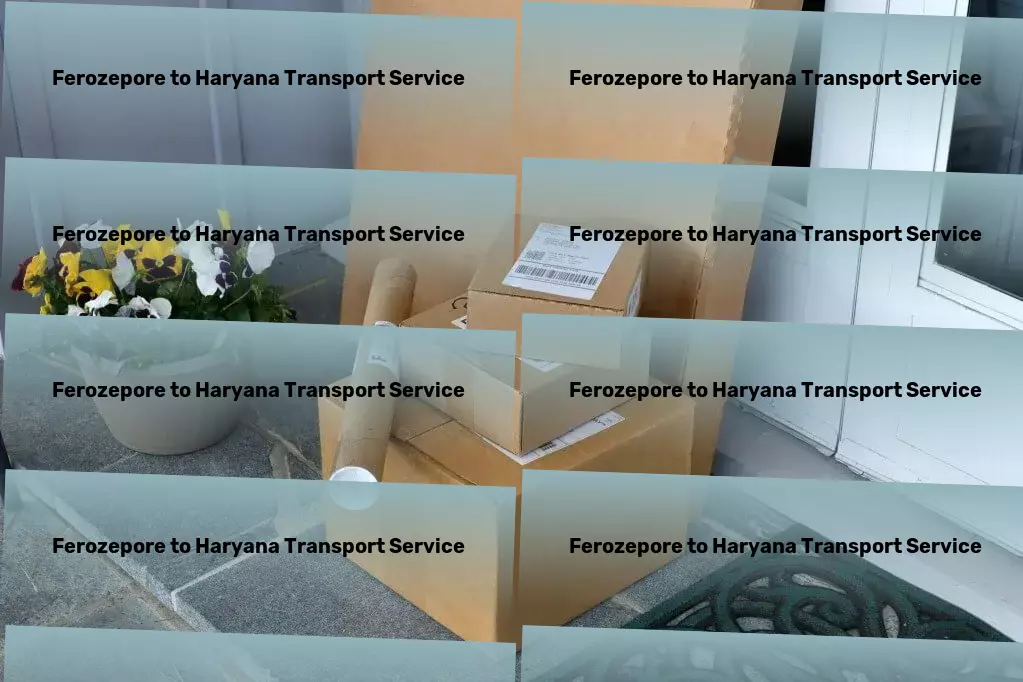 Ferozepore to Haryana Transport Let us be your guide to the vast and vibrant lands of India. - Major transport logistics