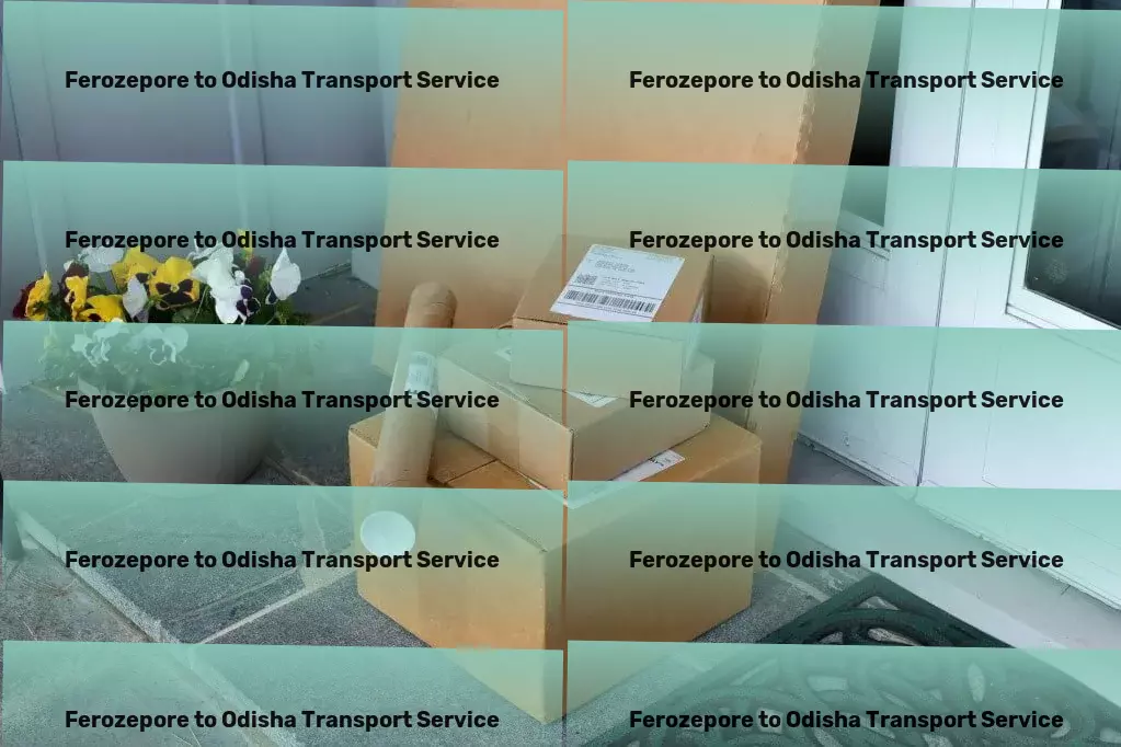 Ferozepore to Odisha Transport Nationwide freight shipment solutions