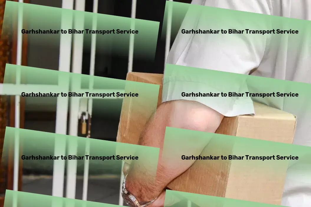 Garhshankar to Bihar Transport Step into a world of seamless journeys with us! - Road freight operations