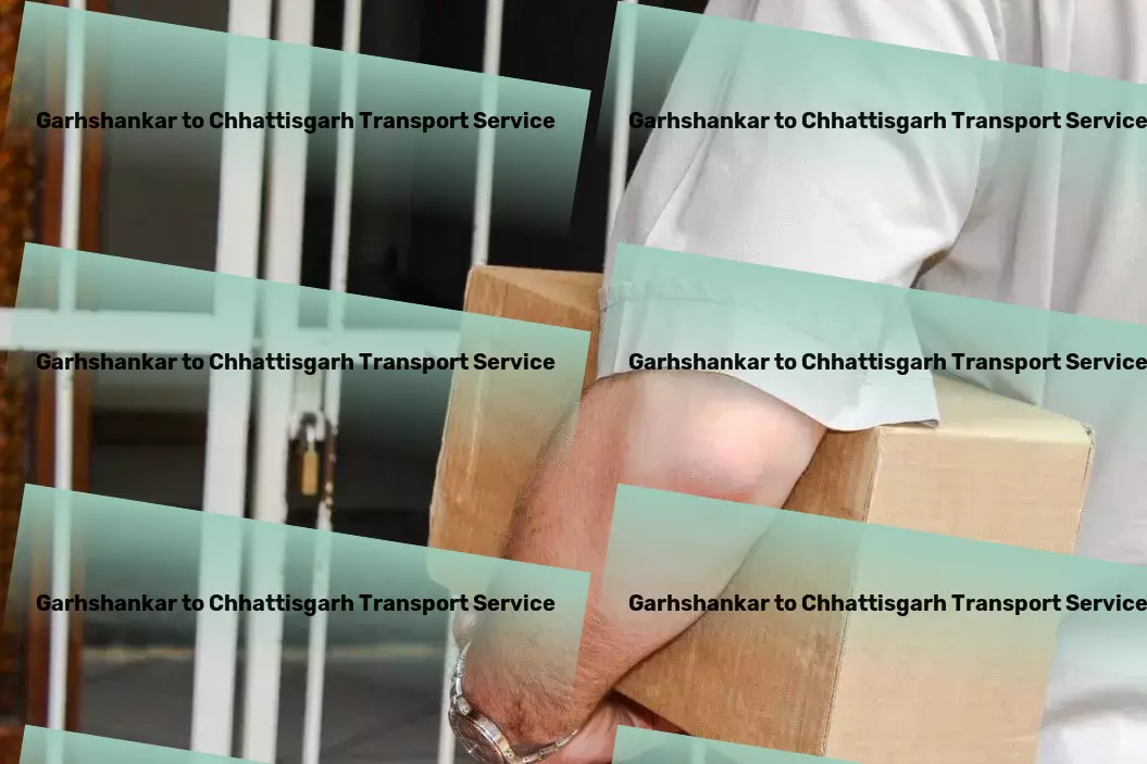 Garhshankar to Chhattisgarh Transport Advanced goods logistics