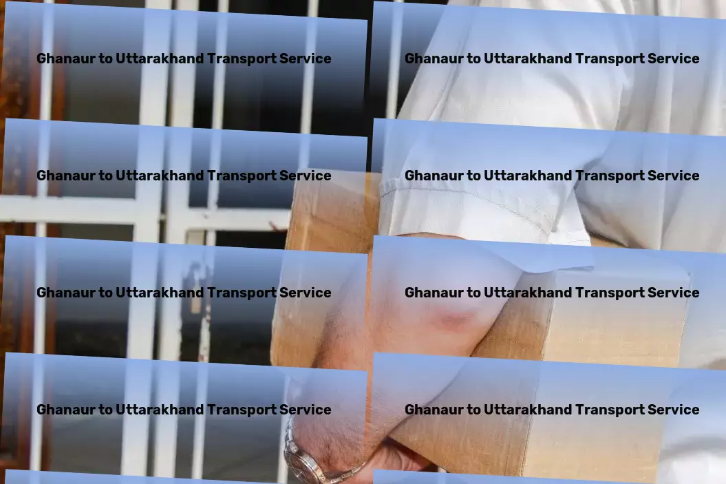 Ghanaur to Uttarakhand Transport Gear up for a smoother logistics experience with us! - Advanced courier services