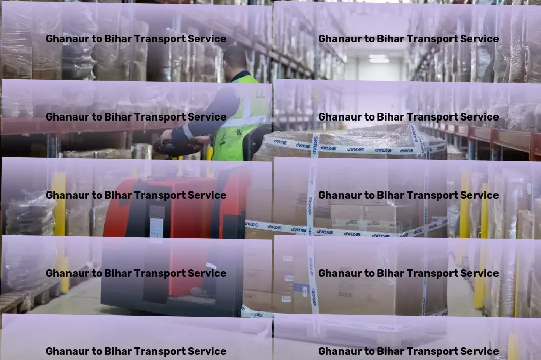 Ghanaur to Bihar Transport Global freight services