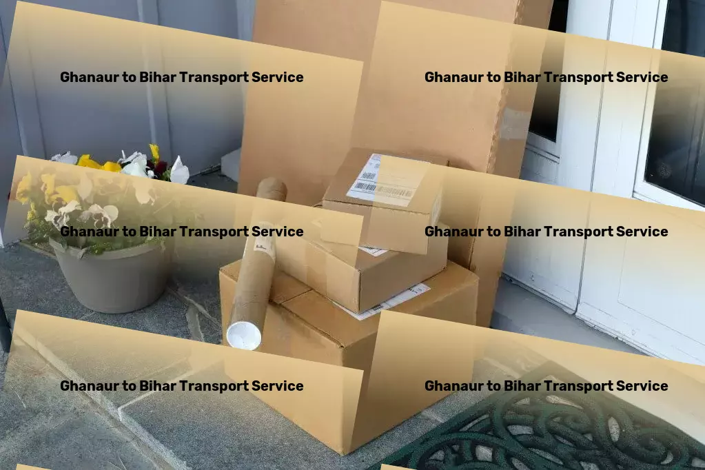 Ghanaur to Bihar Transport Multi-regional goods shipment