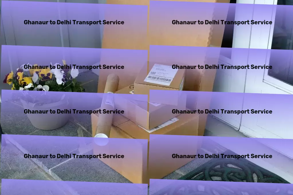 Ghanaur to Delhi Transport Effortless shipping across India with our trusted solutions! - Advanced logistics