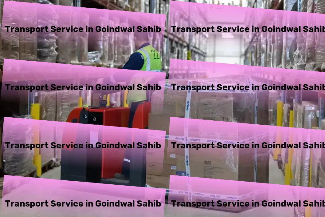 Household Goods Transport in Goindwal Sahib, Punjab (PB) Professional goods forwarding