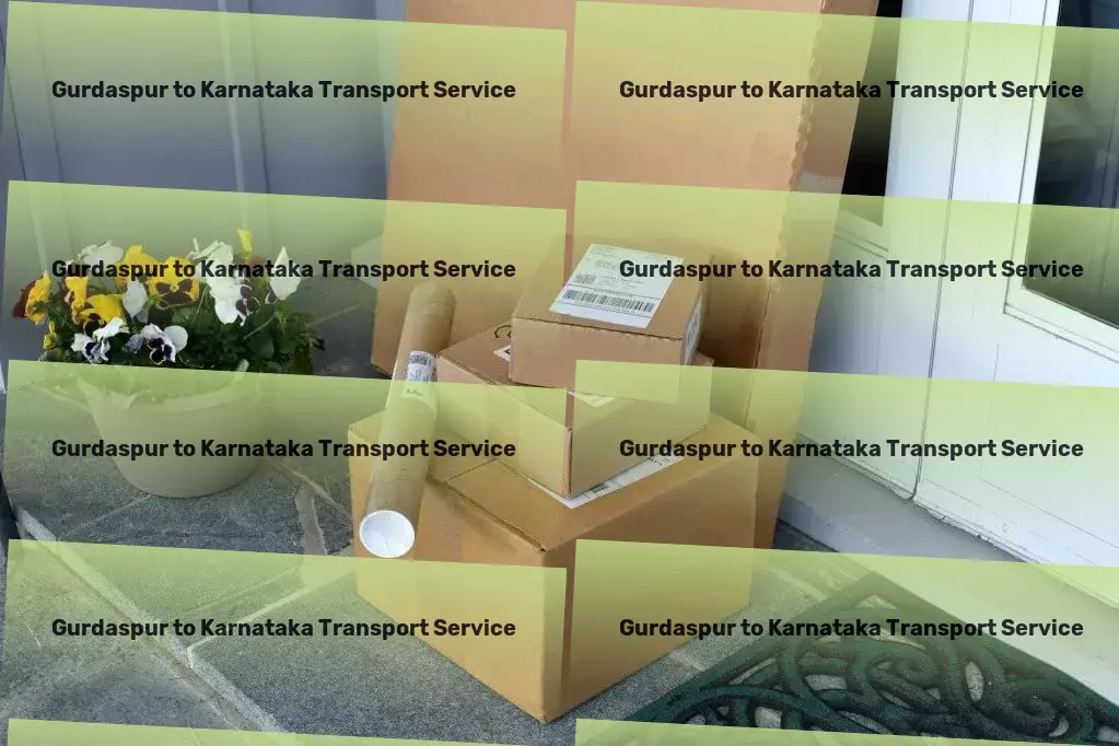 Gurdaspur to Karnataka Transport Unlock the potential of advanced logistic strategies with us. - Express package forwarding