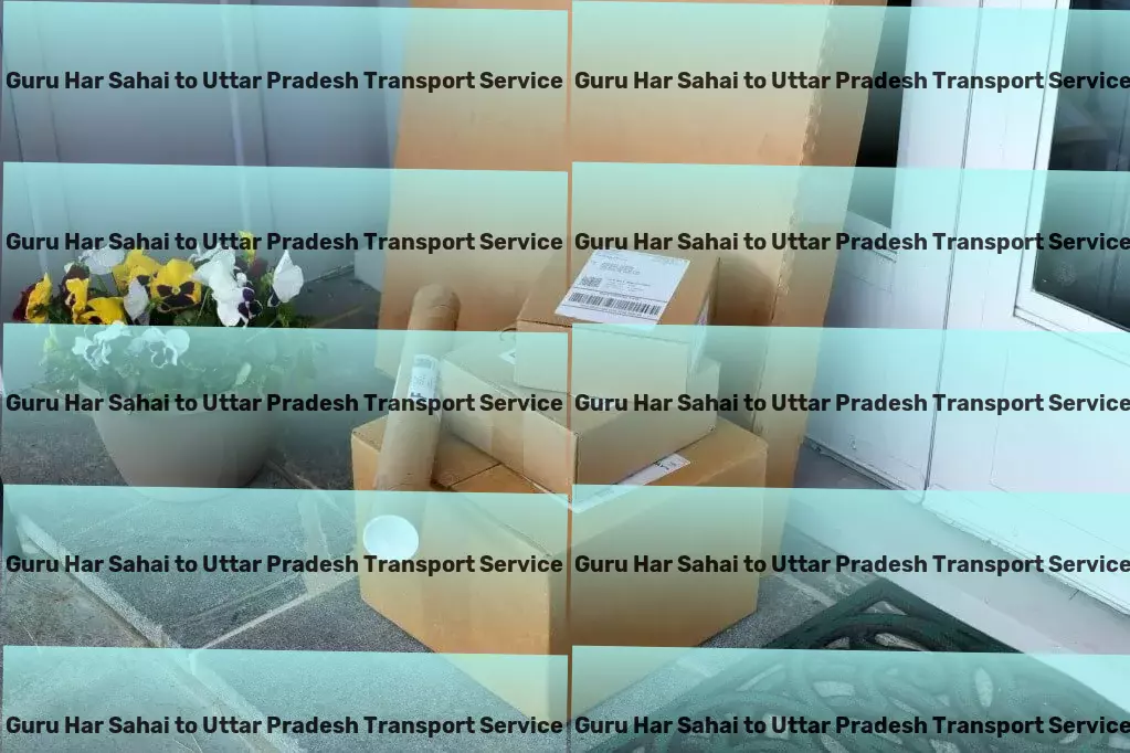 Guru Har Sahai to Uttar Pradesh Transport Trusted by many for unparalleled transport services in India! - Multi-regional goods transport