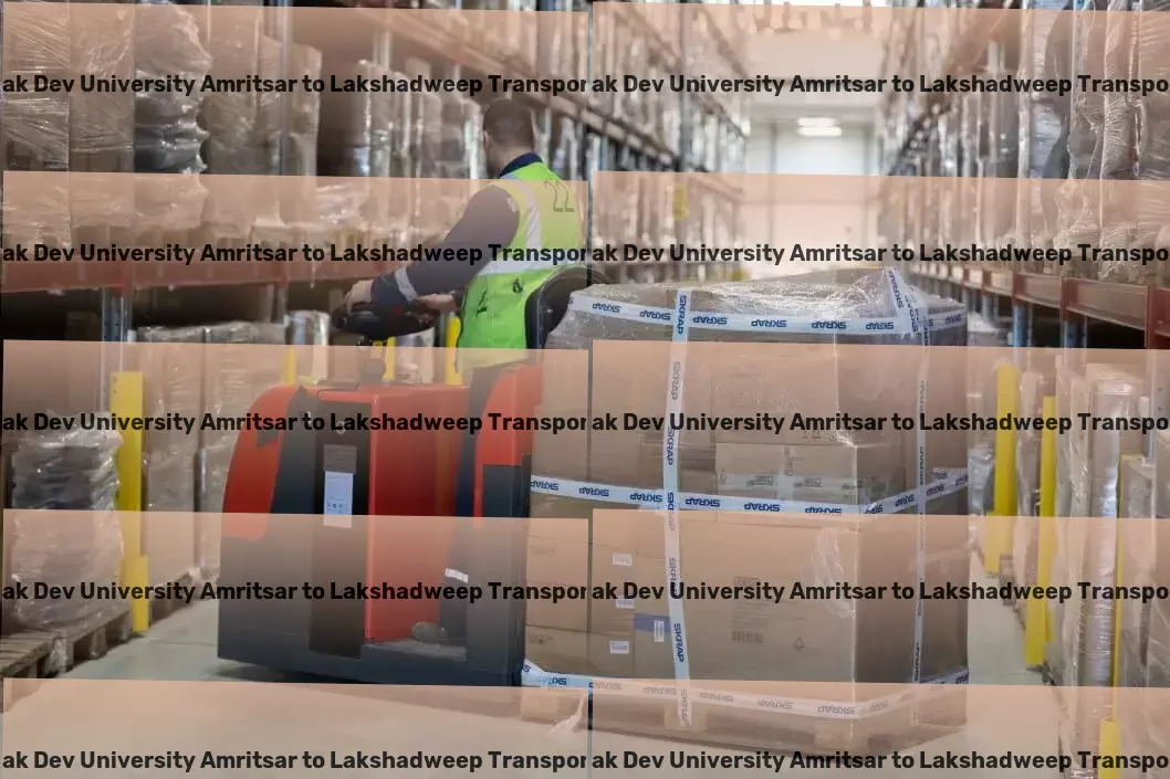 Guru Nanak Dev University Amritsar to Lakshadweep Transport Relocation transport operations