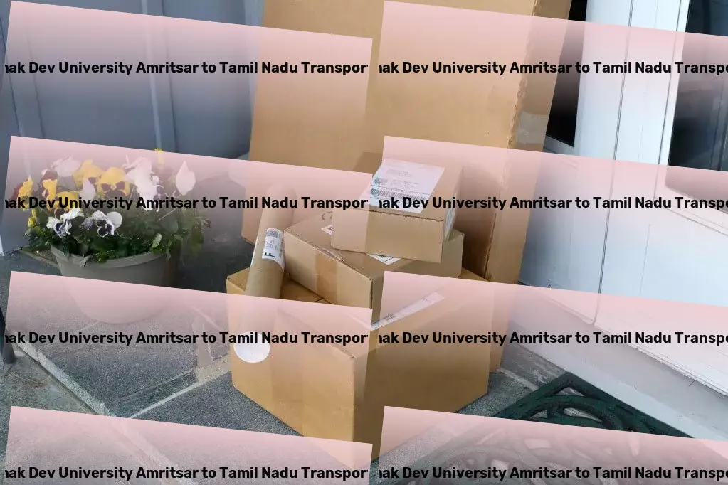 Guru Nanak Dev University Amritsar to Tamil Nadu Transport Specialized shipping services