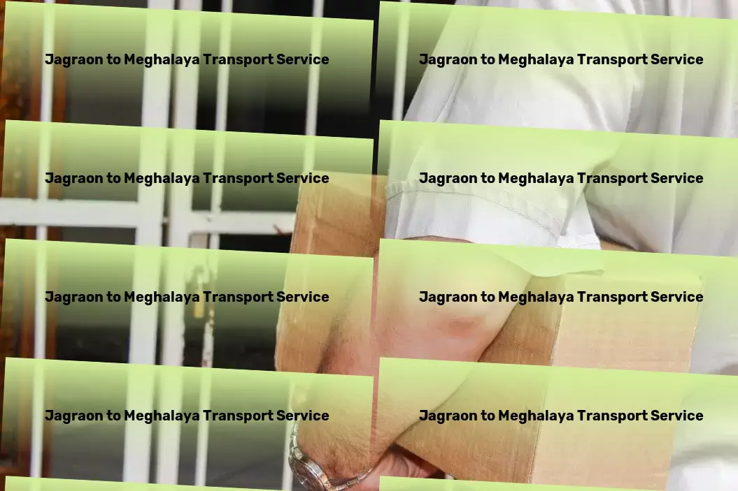 Jagraon to Meghalaya Transport Transforming Indian travel with quality and convenience! - Full truckload shipping